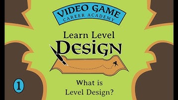 Learn Level Design Class 1 - What is Level Design?