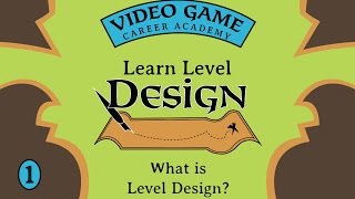 Learn Level Design Class 1 - What is Level Design