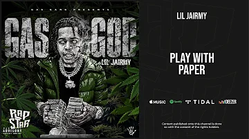 Lil Jairmy - ''Play With Paper'' (Gas God)