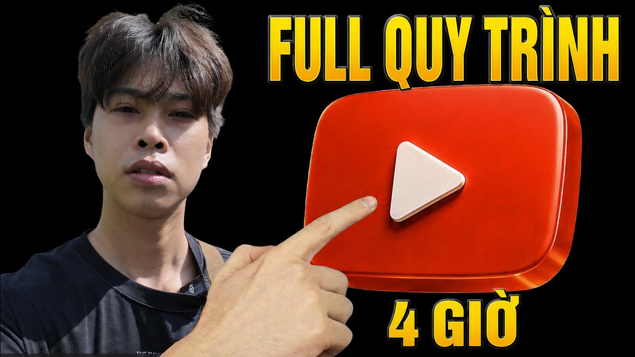 Full Quy Trình Làm YouTube Bằng AI 2026 Từ A–Z - Á | (4 Giờ )