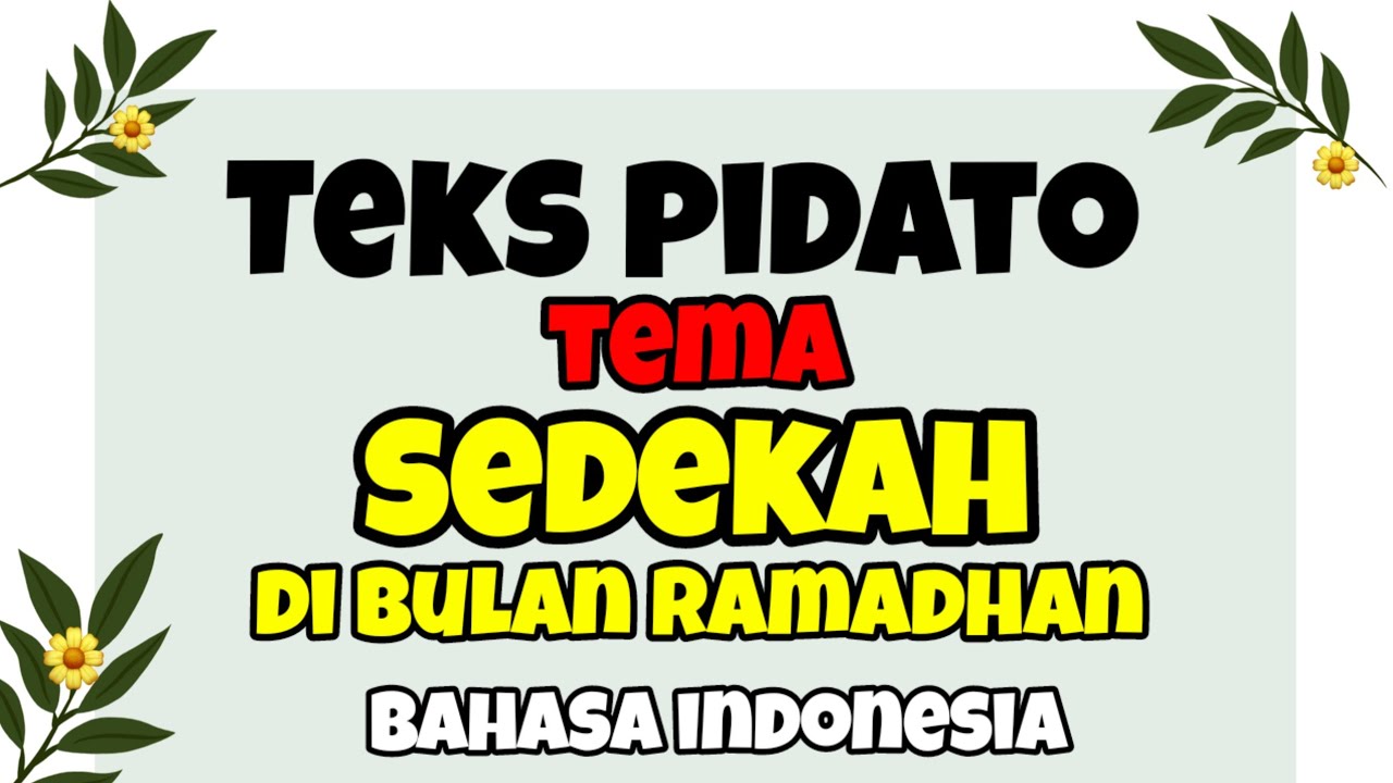 TEKS PIDATO SINGKAT TEMA SEDEKAH DI BULAN RAMADHAN BAHASA INDONESIA