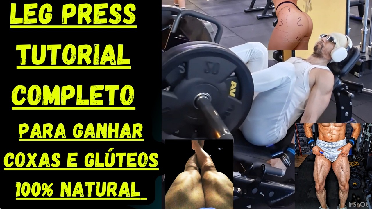 COMO GANHAR COXAS E GLÚTEOS NO LEG PRESS APRENDA O PASSO A PASSO SIMPLES E PRÁTICO !