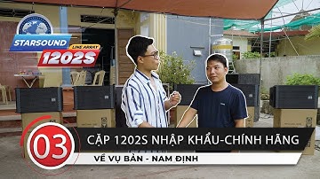 Loa Array 1202-S Nhập Khẩu Chính Hãng Về Với Anh Thuận Vụ Bản, Nam Định | Khang Phú Đạt Audio