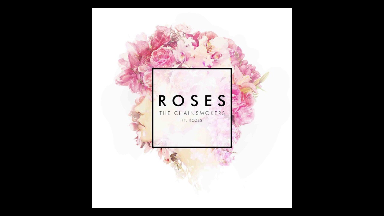 Chainsmokers Roses ft ROZES (clean) YouTube