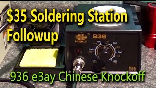 $35 Soldering Station Followup - 936 eBay Chinese Knockoff