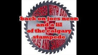 carving on joes neons sign and a lil stampede