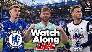 Chelsea vs Spurs - LIVE Watch Along!!