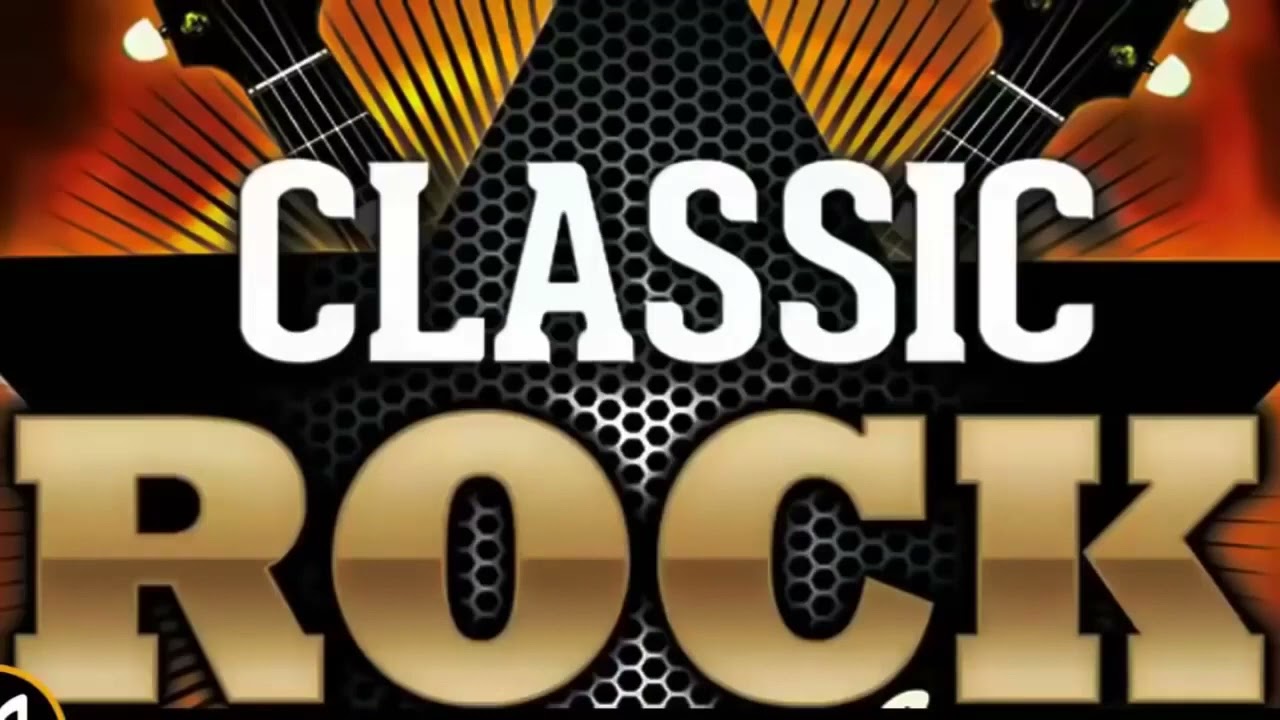 Classic Rock Greatest Hits 60s 70s 80s Playlist Best Classic Rock Of All Time
