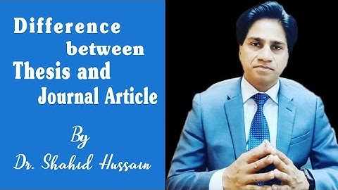 Difference between Thesis and Journal Article I Research I Mass Communication I Dr Shahid Hussain