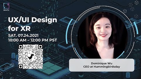 UX/UI Design for XR with Dominique Wu