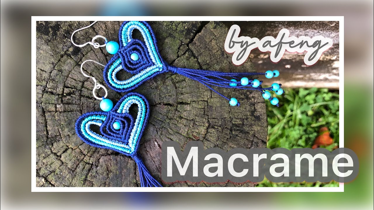 Macrame by Afeng 202102Macrame Tutorial Macrame Earrings Heartshaped Earrings编绳DIY