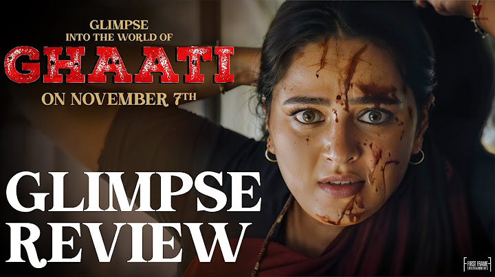 GHAATI | Glimpse Review | 'The Queen' Anushka Shetty | Krish Jagarlamudi | UV Creations |First Frame