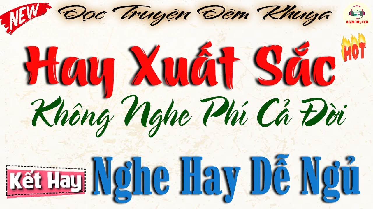Truyện hay nghe dễ ngủ - Không nghe phí cả đời | Đọc truyện đêm khuya việt nam ngủ ngon