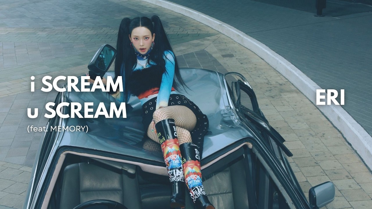 ERI | 'i SCREAM u SCREAM (feat. MEMORY)' Music Video