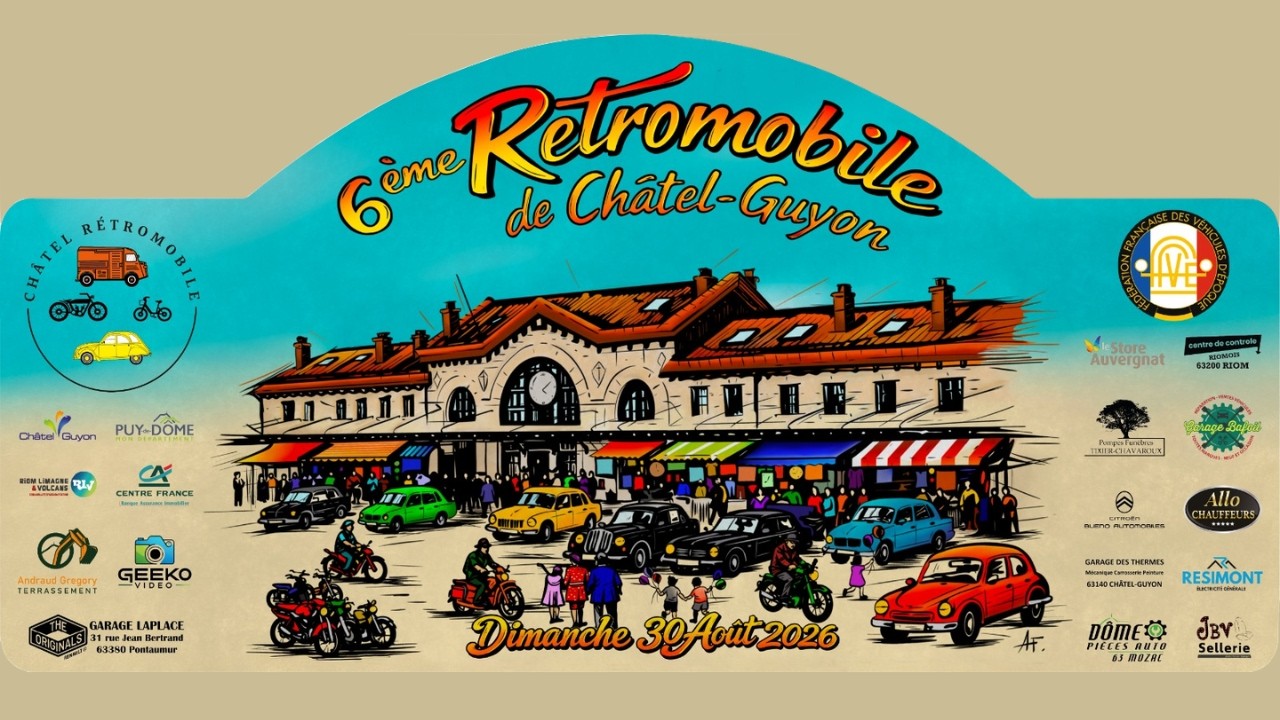 6ème Rétromobile de Châtel-Guyon, Rassemblement et Concours d'élégance - la vidéo