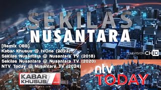 Download lagu [Remix OBB] Kabar Khusus tvOne 2023 × Sekilas Nusantara 2018 & 2020 × NTV Today 2024