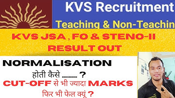 KVS JSA, FO & STENO-II RESULT 2023 OUT | How Normalization works in kvs exam ?