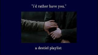 "i'd rather have you." | a destiel playlist pt. 2
