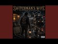 Switchman's Wife