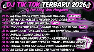 Dj Tiktok Terbaru 2026dj Sa Ceritakan Pada Bintang Bintangdj So Asu X Melody Dora Dora Slow Viral