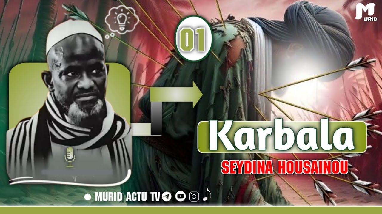 Histoire "KARBALA"La Mort de SEYDINA housynou par Serigne bassirou Mbacké khelcom prt 01