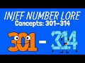 @INJEF Number Lore (301-314) Concepts!