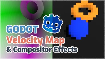 Godot: Velocity Map & Compositor Effects
