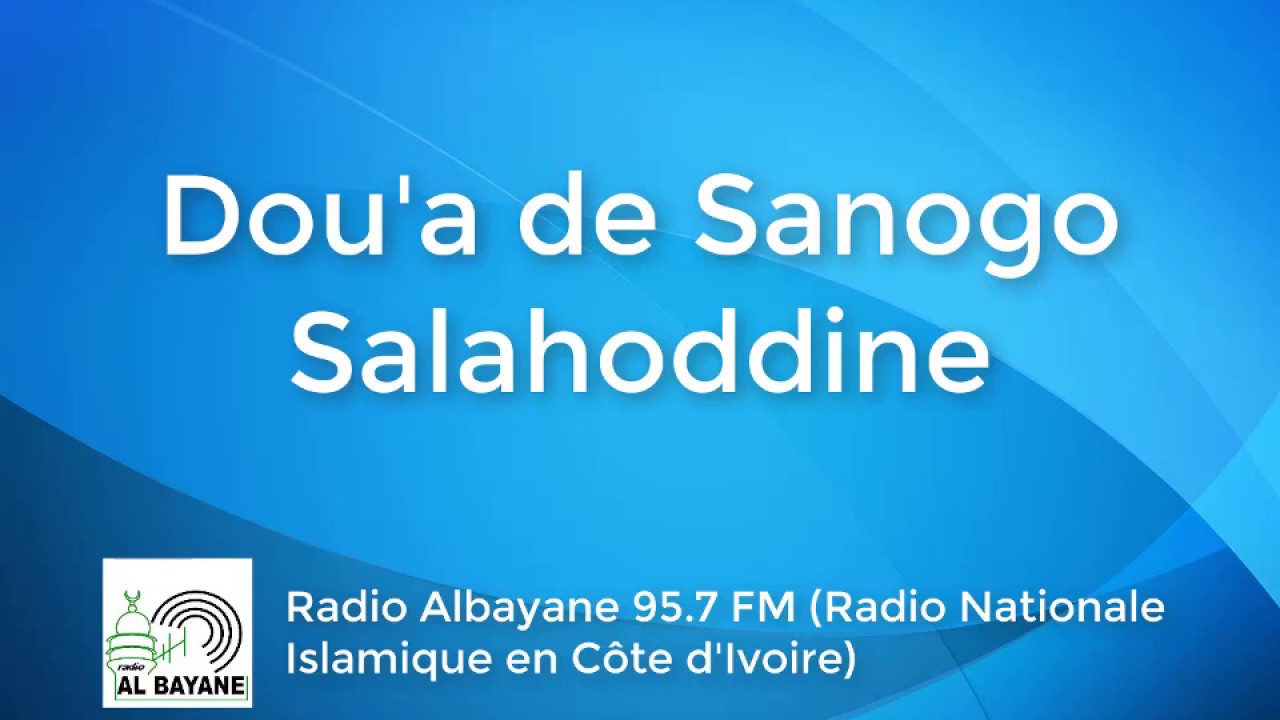 Dou'a de Sanogo Salahodine (2) - Radio Albayane 95.7 FM_Côte d'Ivoire