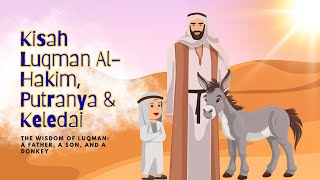 Download Lagu Pelajaran Hidup Dari Kisah Luqman Al-Hakim \u0026 Putranya | Kids Story | Eng SUB | Animation | SIMIMI MP3