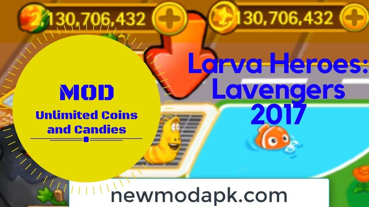 Larva Heroes Lavengers 2017 MOD Unlimited Coins and Candies Latest