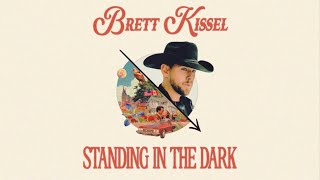 Brett Kissel - Standing In The Dark (Lyric Video)