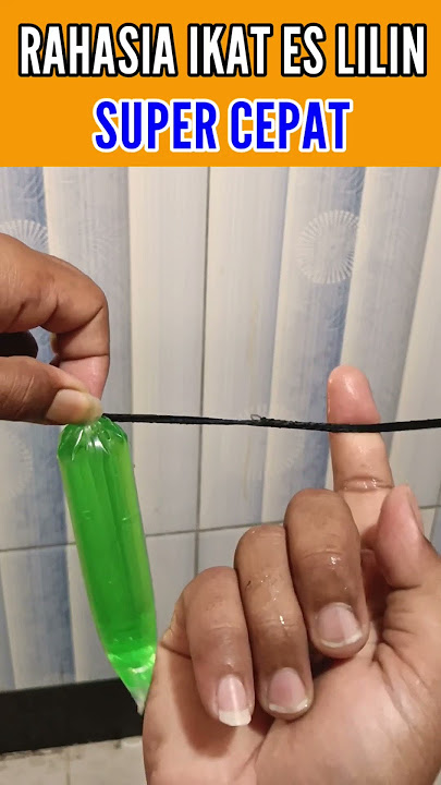 RAHASIA IKAT ES LILIN SUPER CEPAT TANPA TALI KARET
