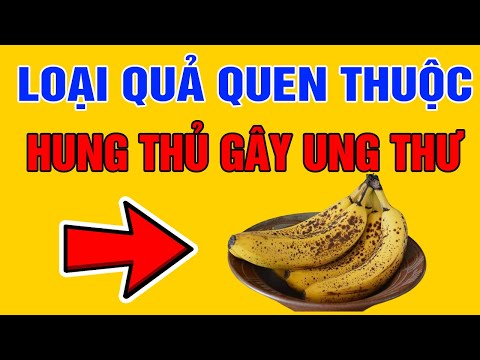 Choáng Váng Với HUNG THỦ Gây Ra UNG THƯ Mà Nhiều Gia Đình Vẫn Đang Ăn Mỗi Ngày Mà Không Biết