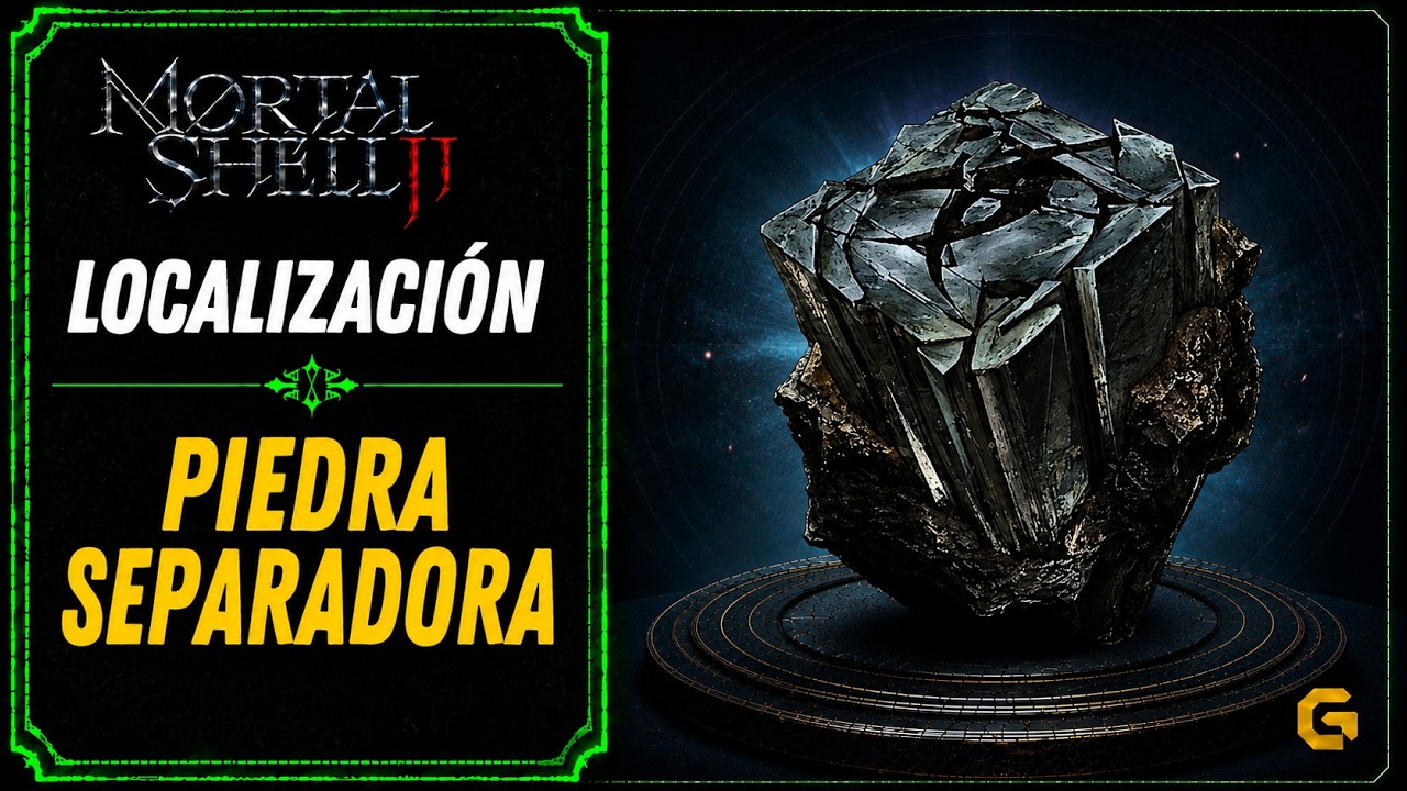 Piedra Separadora en Mortal Shell II