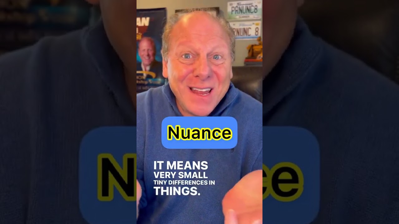 How do you say Nuance?