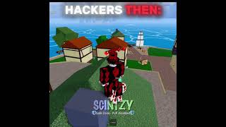 HACKERS THEN...💀​  #roblox #bloxfruits