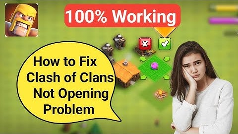 How To Fix Clash of Clans Not Opening Problem (2025 Working Solution)