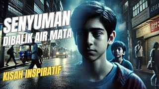 Cerita inspiratif | SENYUMAN DIBALIK AIR MATA