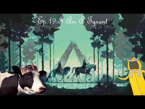 Norse Lands W/Uan Ori Ep.19:I Am A Tyrant