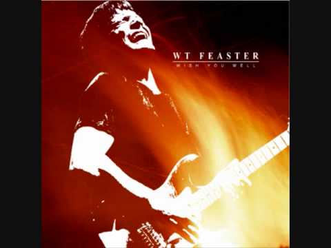 WT Feaster - Wish You Well
