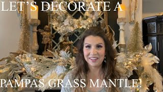 LET’S DECORATE A PAMPAS GRASS MANTLE WITH NATIVITY SCENE!