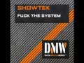 Showtek - Fuck The System