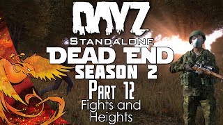 DayZ Standalone │ Dead End │ Part 12 │ "Fights and Heights!" [Season 2] screenshot 1