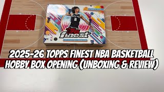 2025-26 Topps Finest Nba Basketball Hobby Box Opening Unboxing & Review