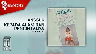 Anggun - Kepada Alam dan Pencintanya (Official Karaoke Video) | No Vocal