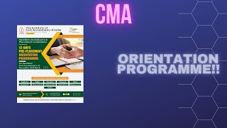 Orientation programme for CMA STUDENTS !!