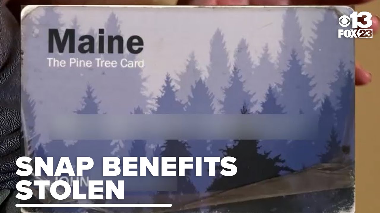 Maine residents face food insecurity after SNAP benefits stolen