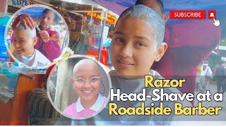 You Asked, I Shaved!  Razor HeadShave at a Roadside Barber
