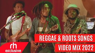 BEST OF REGGAE & ROOTS VIDEO MIX  2022 DJ BUSHMEAT & DJ KEEN KINGSTONE / RH EXCLUSIVE