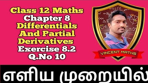 12th Maths | Exercise 8.2 Q.No10 | Chapter 8 | Differentials and Partial Derivatives |Vincent Maths